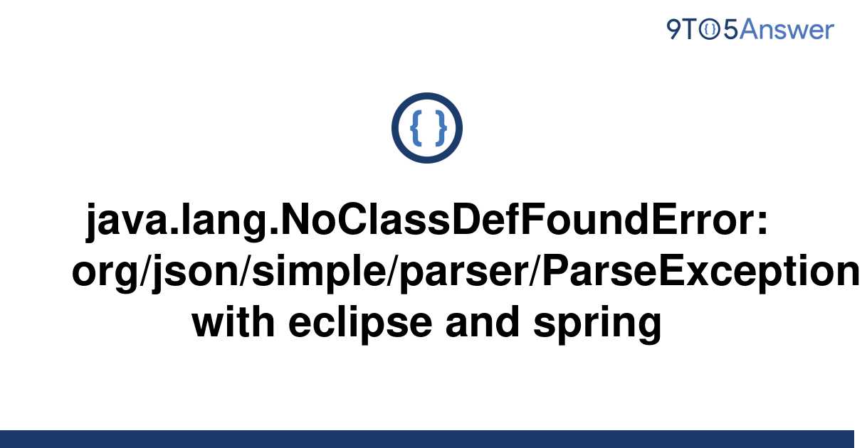 solved-java-lang-noclassdeffounderror-9to5answer