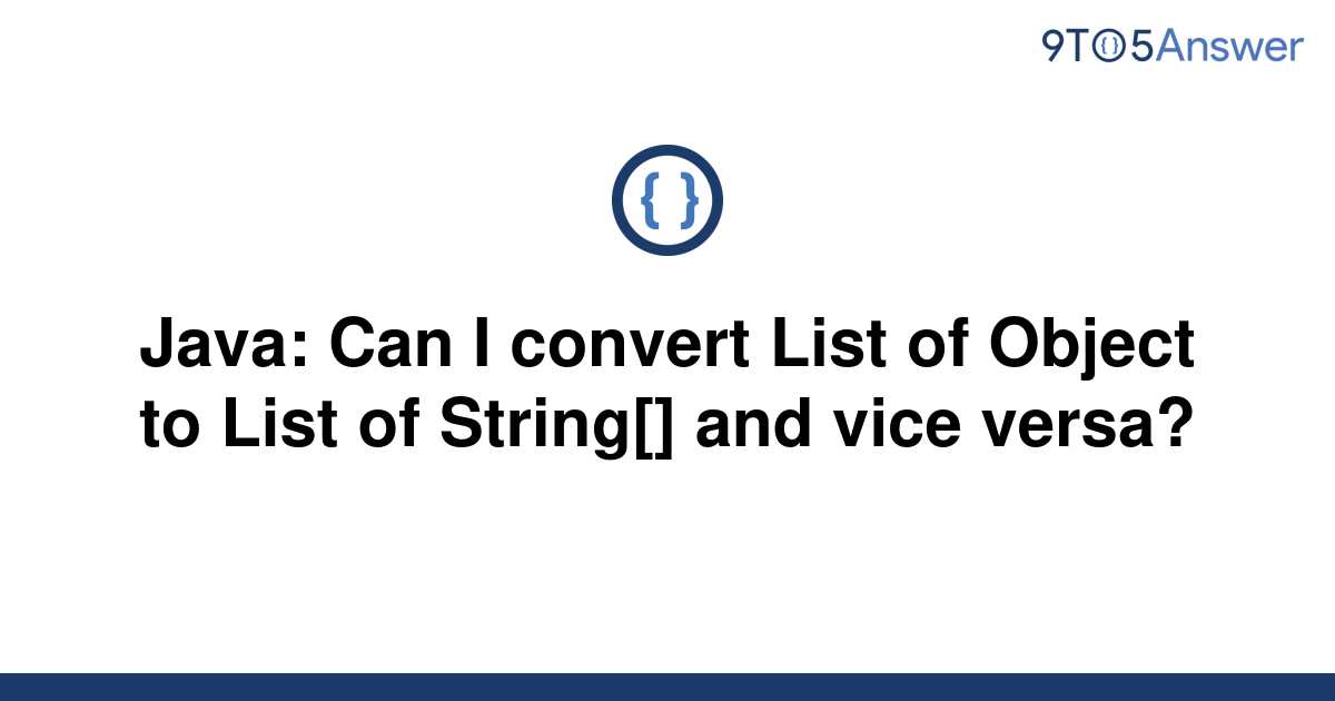 solved-java-can-i-convert-list-of-object-to-list-of-9to5answer