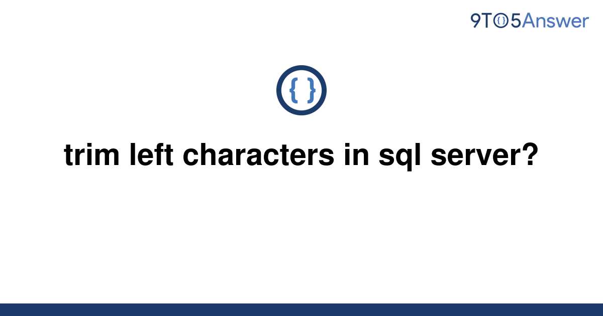 Sql Server Trim Characters From Right