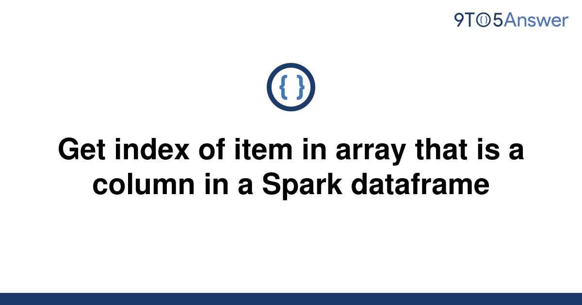 solved-get-index-of-item-in-array-that-is-a-column-in-a-9to5answer