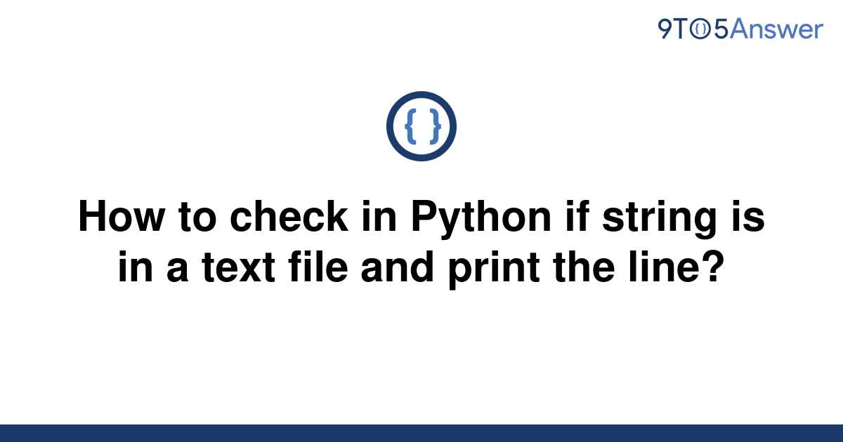 solved-how-to-check-in-python-if-string-is-in-a-text-9to5answer