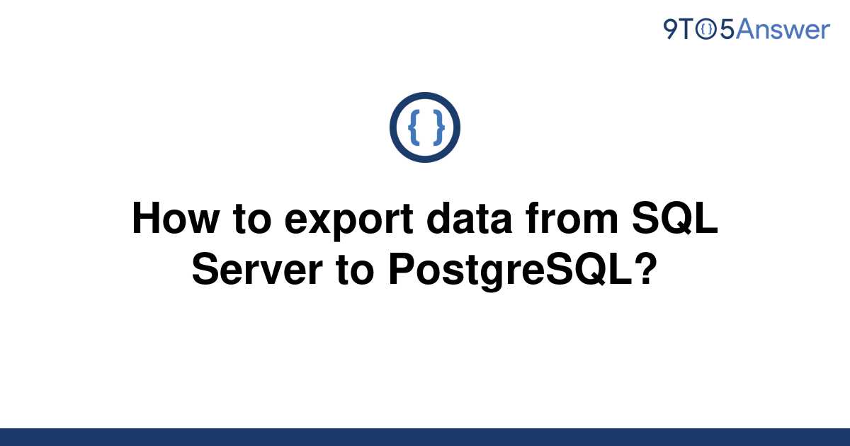 solved-how-to-export-data-from-sql-server-to-9to5answer