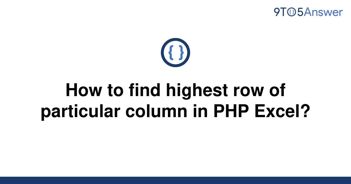 solved-how-to-find-highest-row-of-particular-column-in-9to5answer