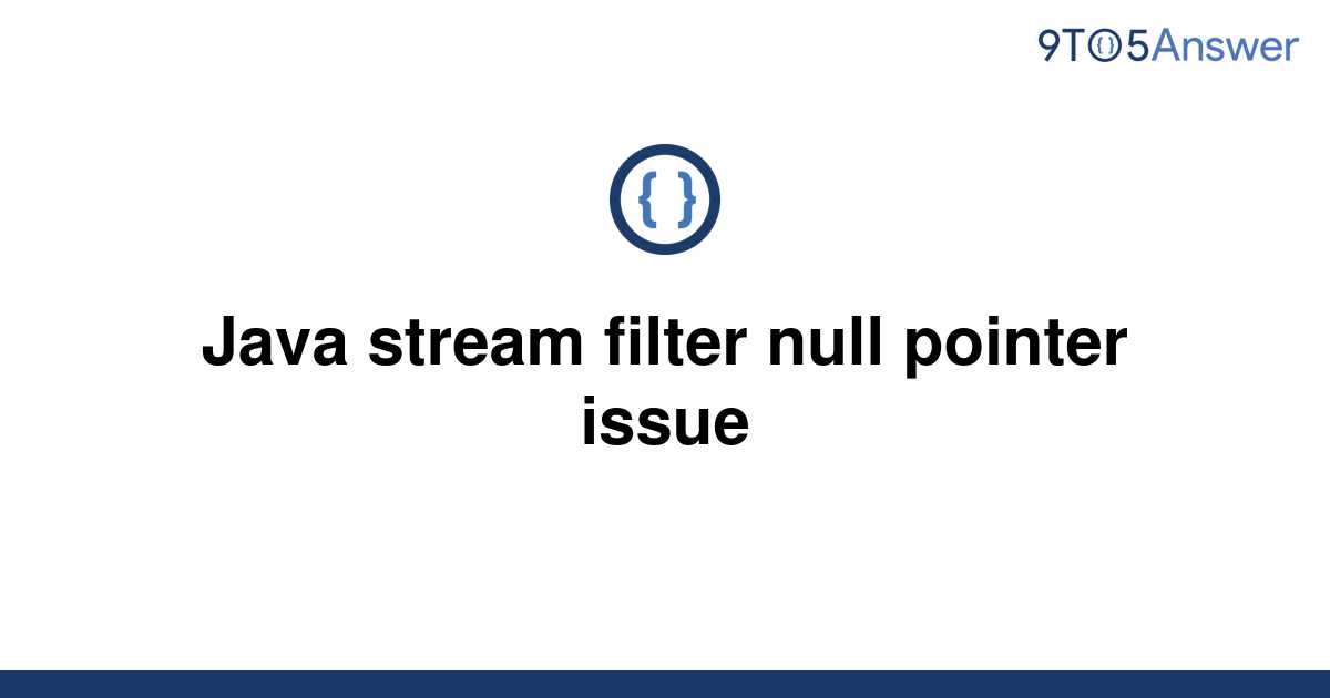 java-8-filter-remove-null-values-from-a-stream-techndeck