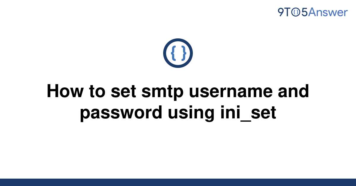 solved-how-to-set-smtp-username-and-password-using-9to5answer