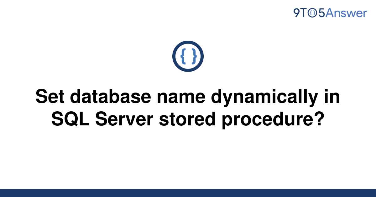 solved-set-database-name-dynamically-in-sql-server-9to5answer