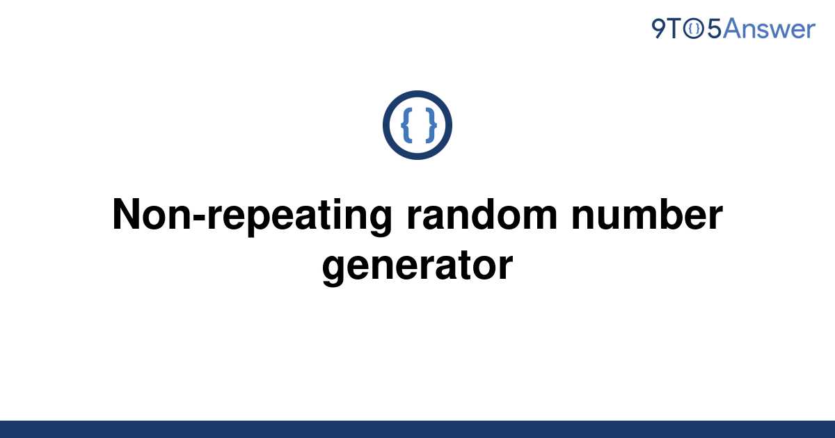 solved-non-repeating-random-number-generator-9to5answer