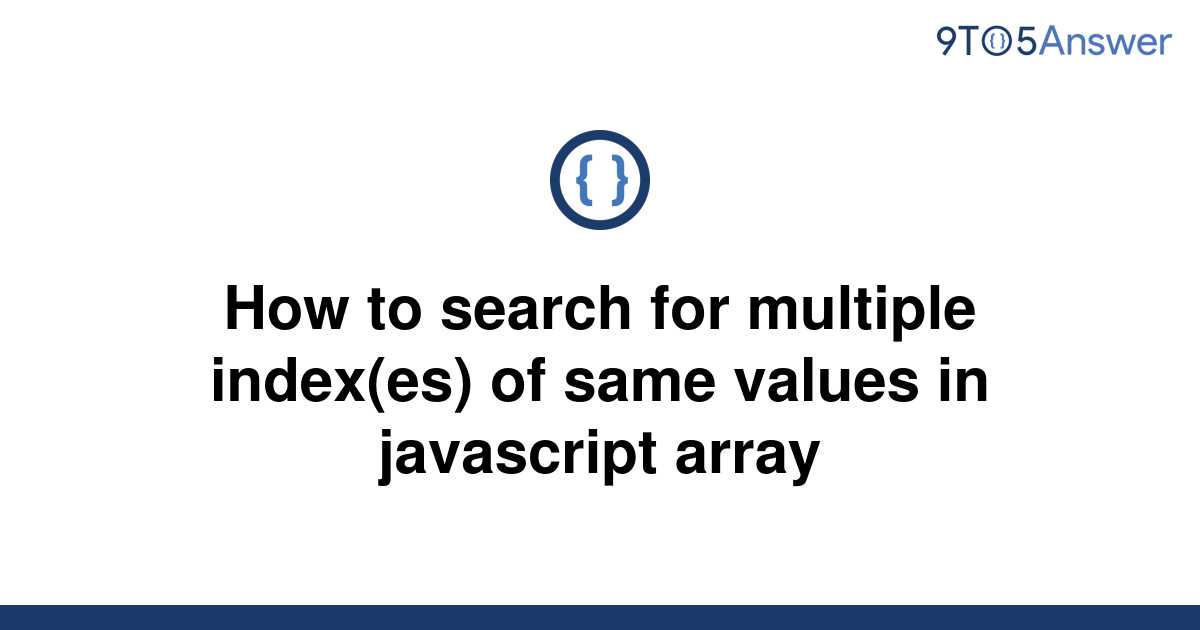 solved-how-to-search-for-multiple-index-es-of-same-9to5answer