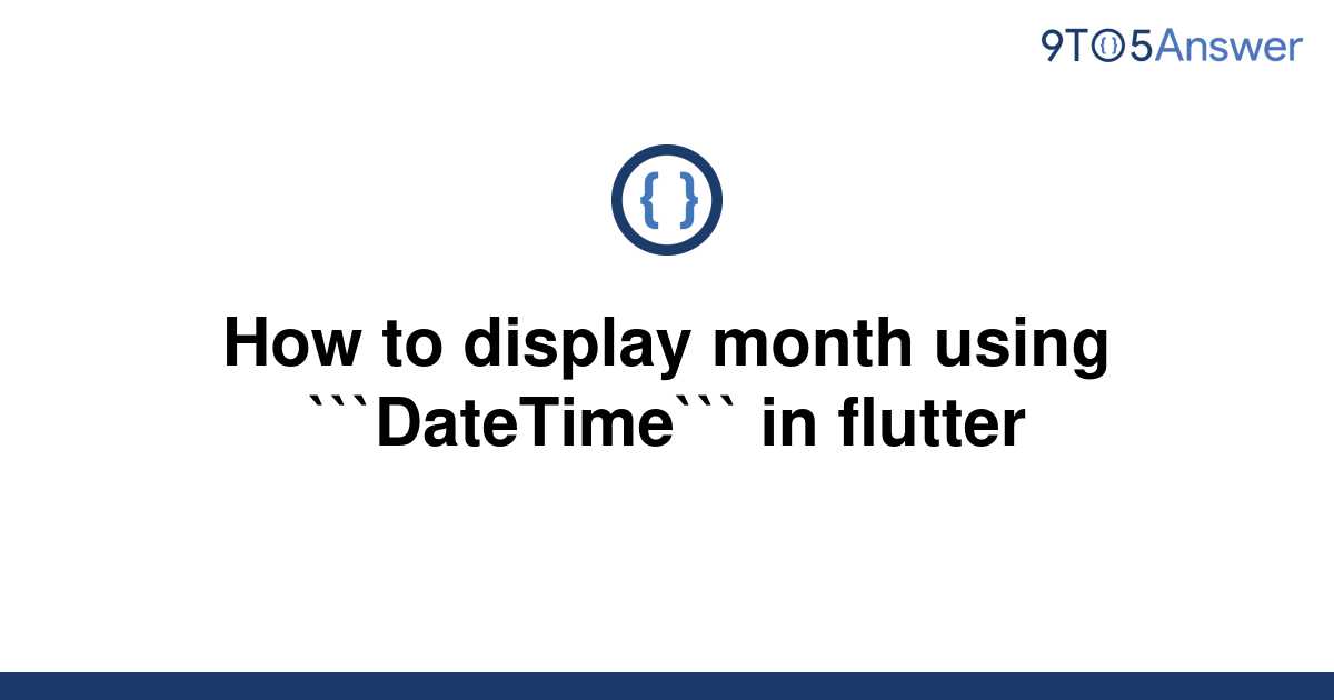 solved-how-to-display-month-using-datetime-in-9to5answer