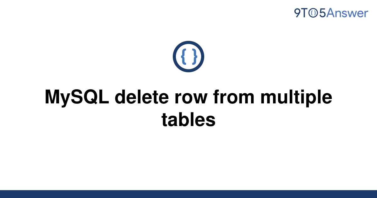 Mysql Delete Row From Multiple Tables