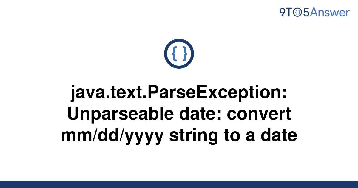 solved-java-text-parseexception-unparseable-date-9to5answer