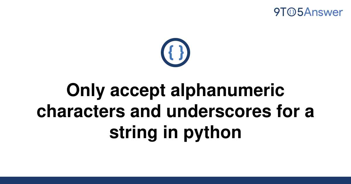 solved-only-accept-alphanumeric-characters-and-9to5answer