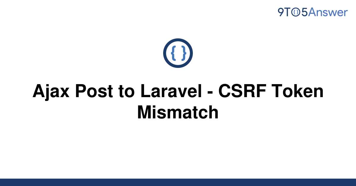 Csrf token mismatch