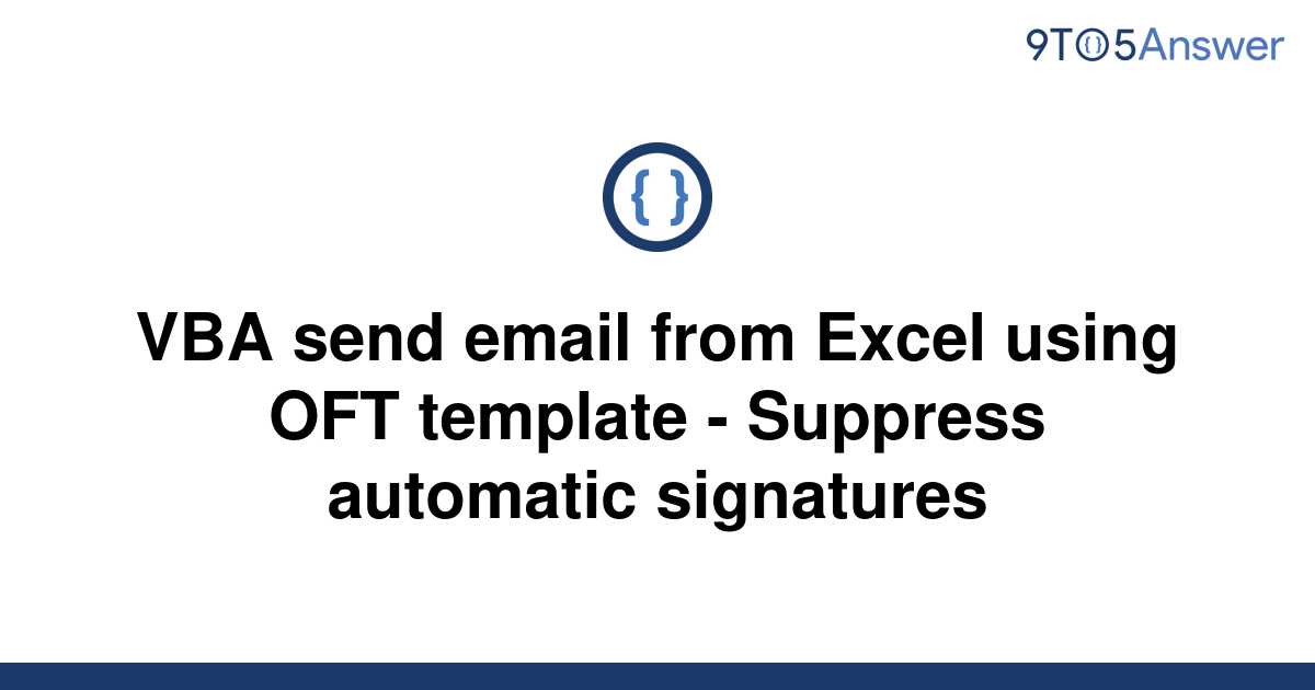 solved-vba-send-email-from-excel-using-oft-template-9to5answer