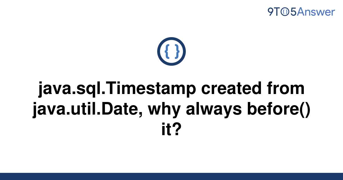 solved-java-sql-timestamp-created-from-java-util-date-9to5answer