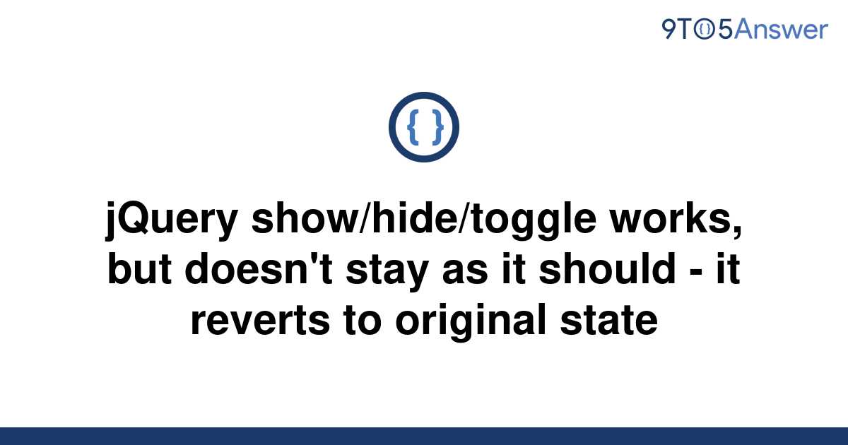 solved-jquery-show-hide-toggle-works-but-doesn-t-stay-9to5answer