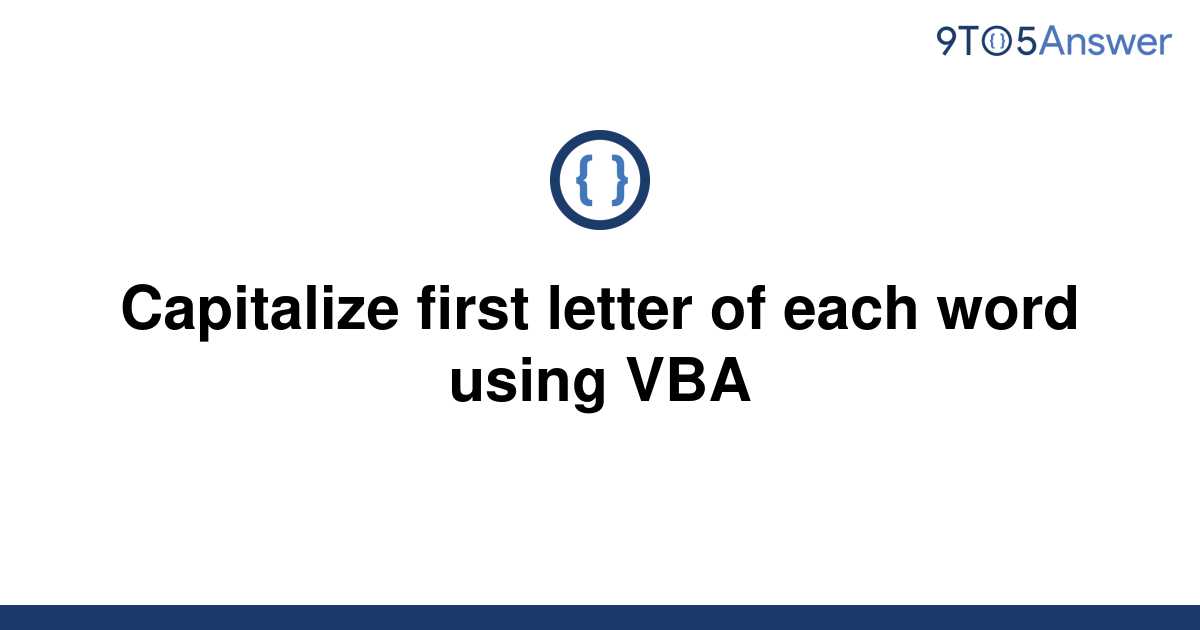 solved-capitalize-first-letter-of-each-word-using-vba-9to5answer