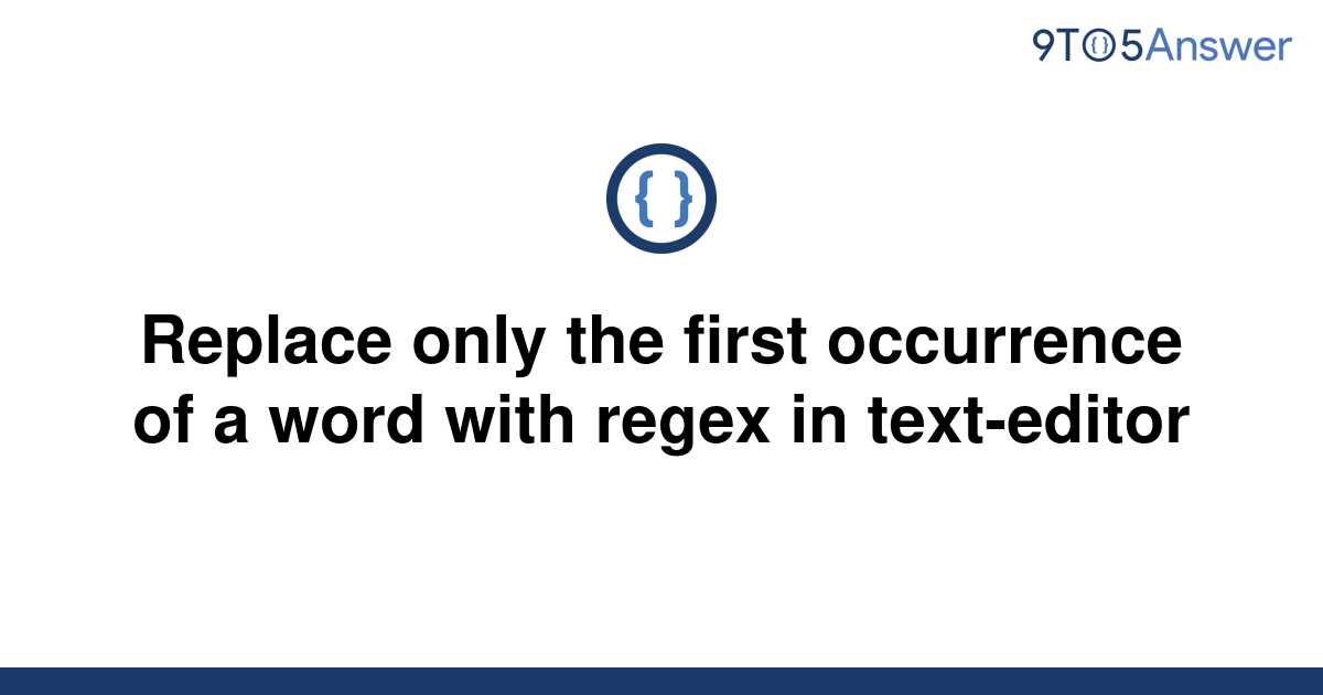 solved-replace-only-the-first-occurrence-of-a-word-with-9to5answer