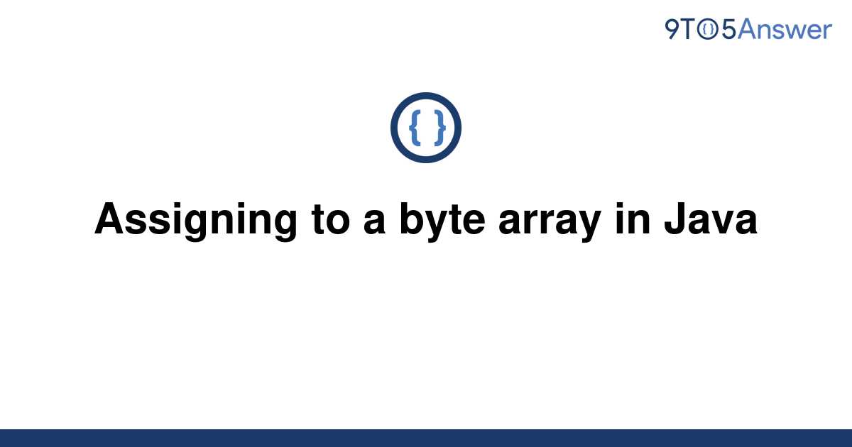 byte array assignment in java