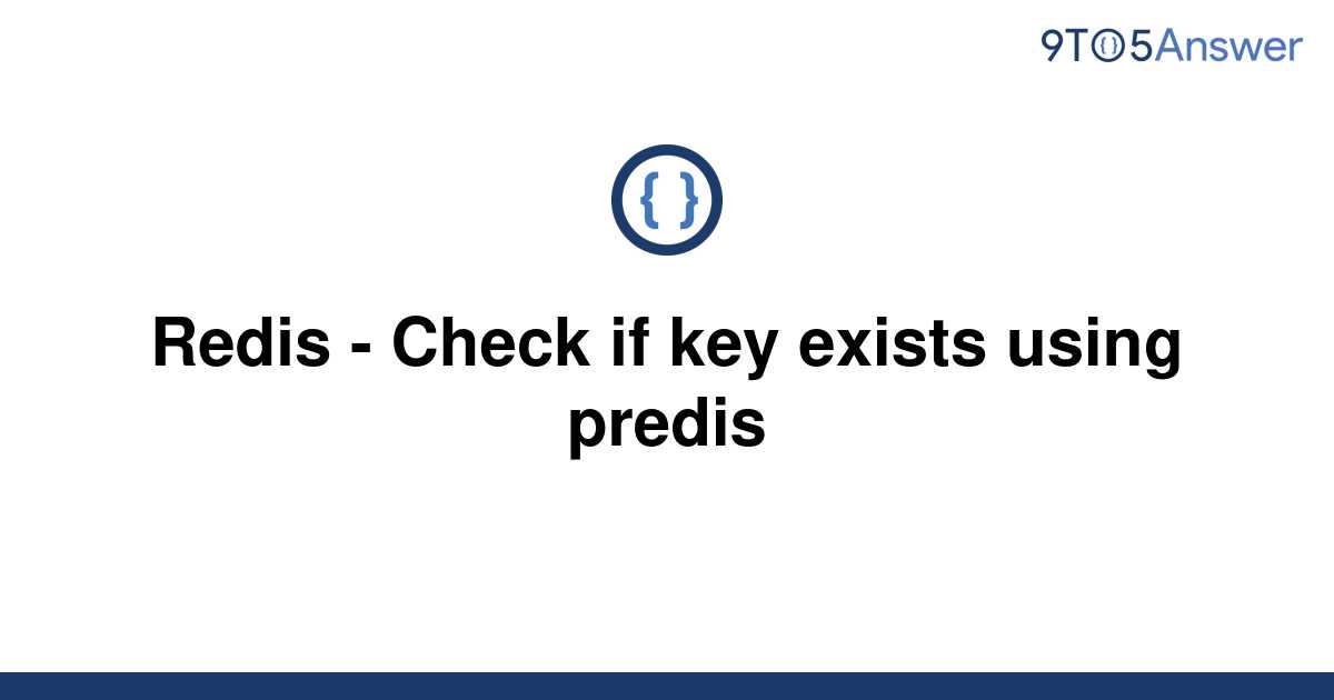 solved-redis-check-if-key-exists-using-predis-9to5answer