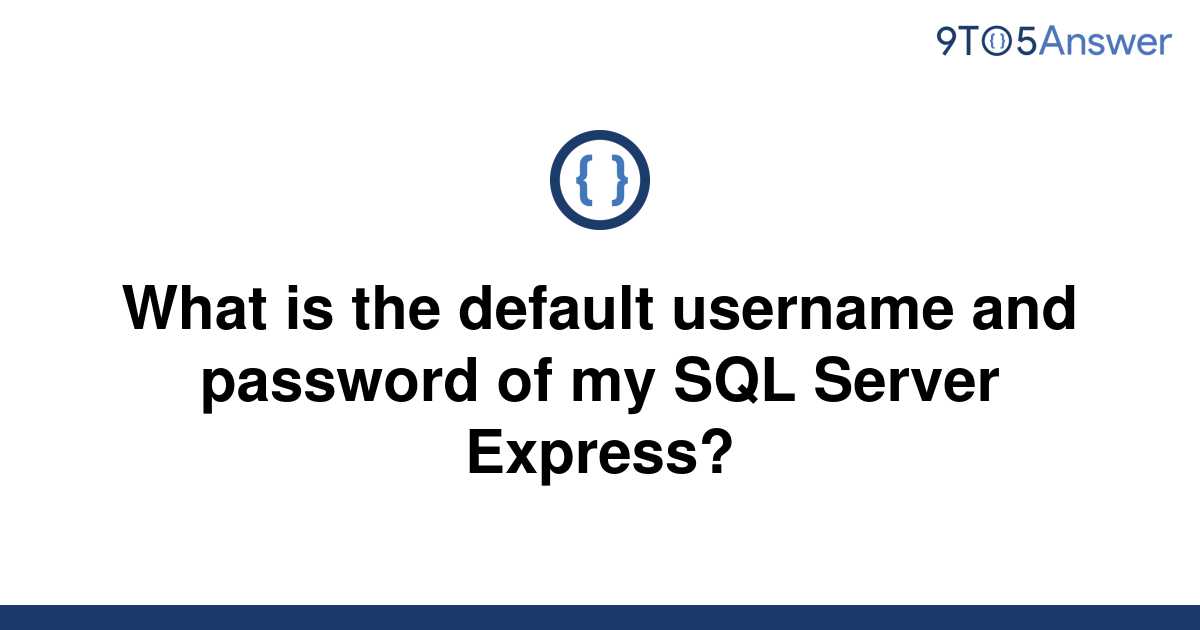 solved-what-is-the-default-username-and-password-of-my-9to5answer