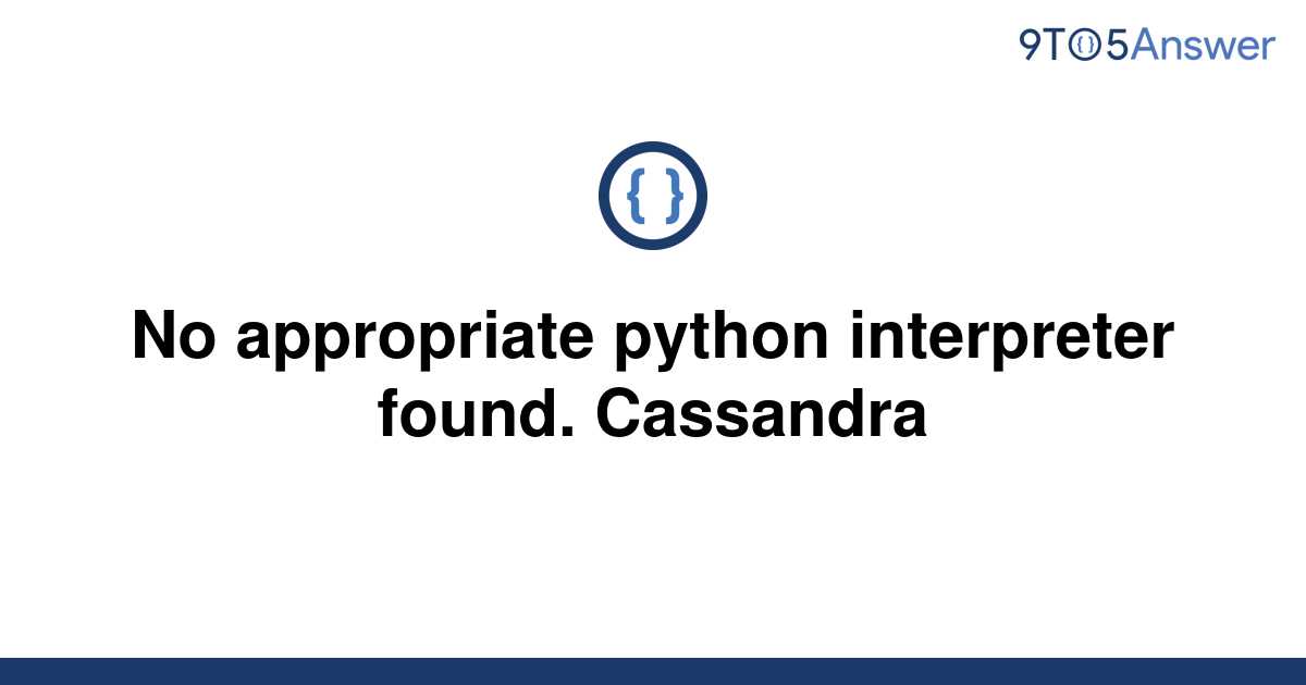 solved-no-appropriate-python-interpreter-found-9to5answer