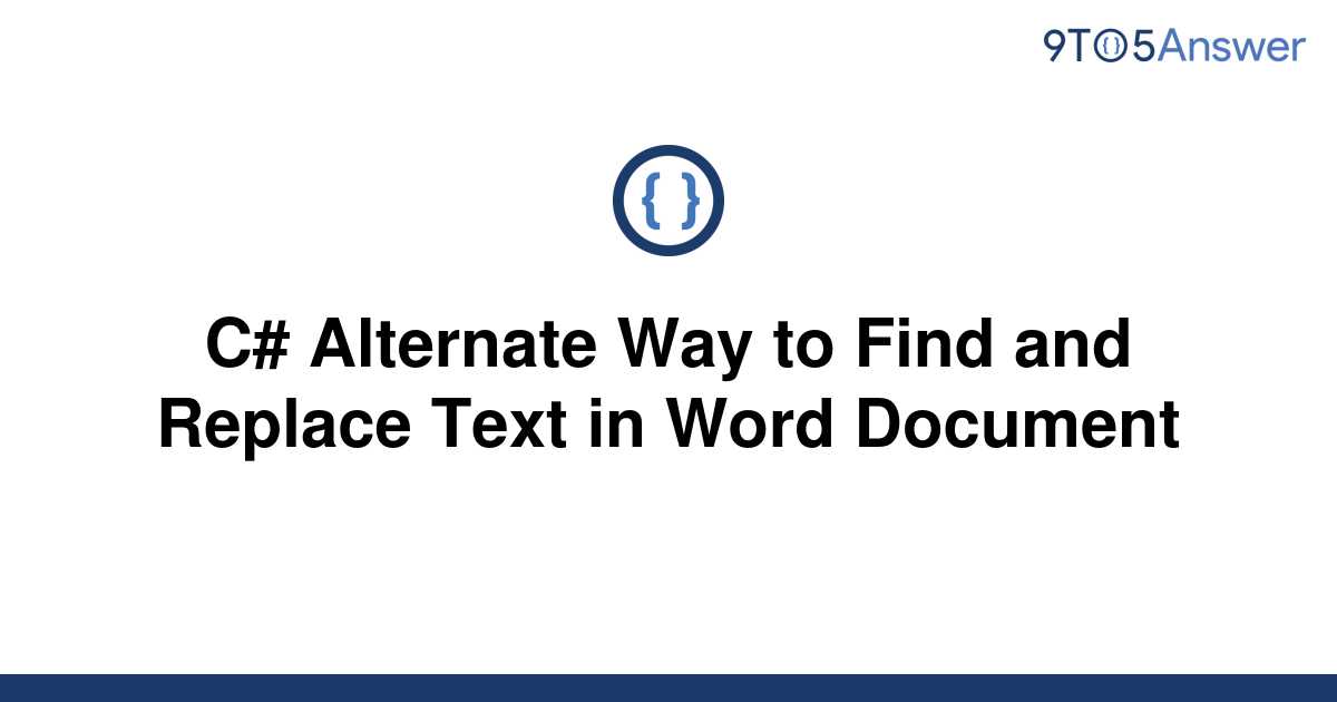 solved-c-alternate-way-to-find-and-replace-text-in-9to5answer