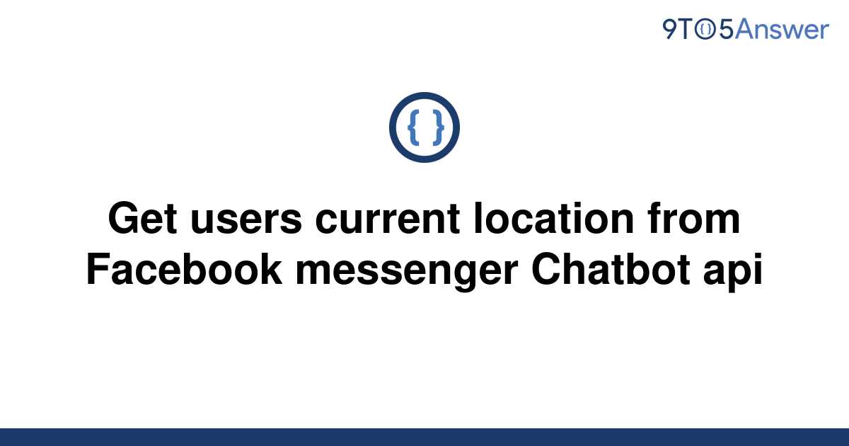 [Solved] Get users current location from Facebook | 9to5Answer