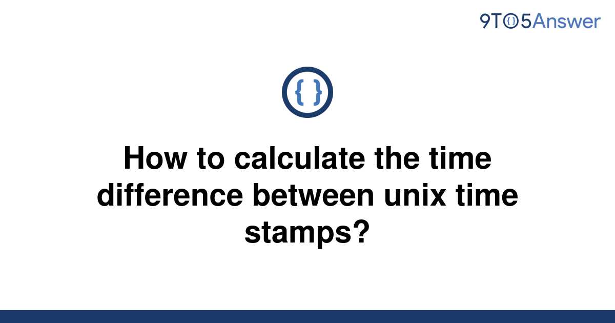 solved-how-to-calculate-the-time-difference-between-9to5answer