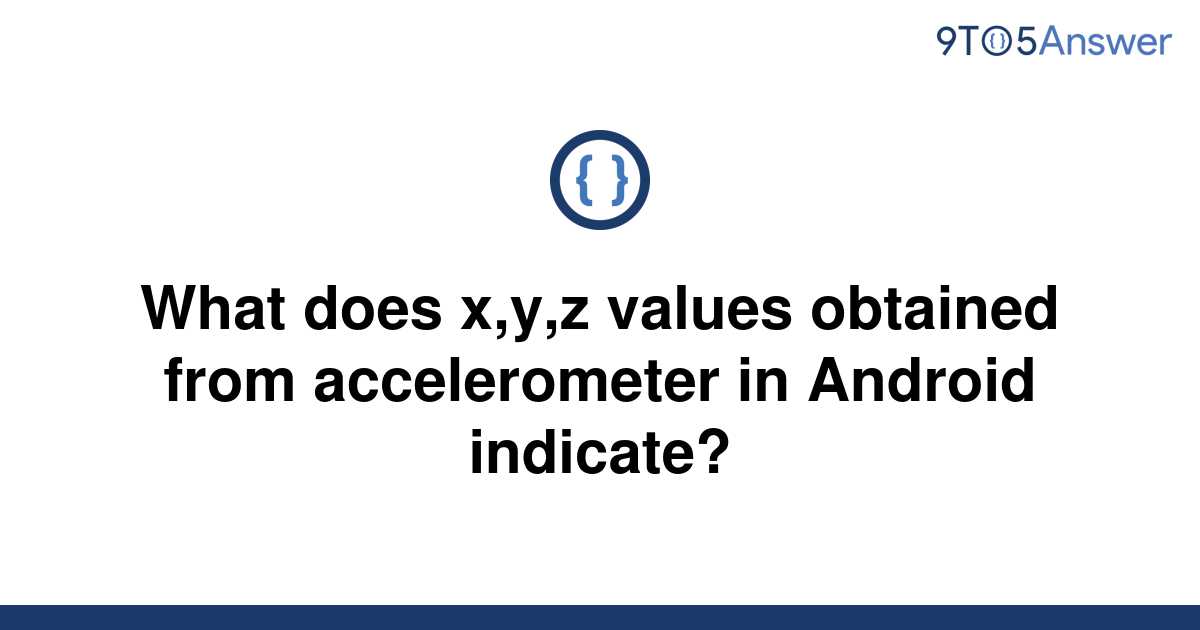 solved-what-does-x-y-z-values-obtained-from-9to5answer