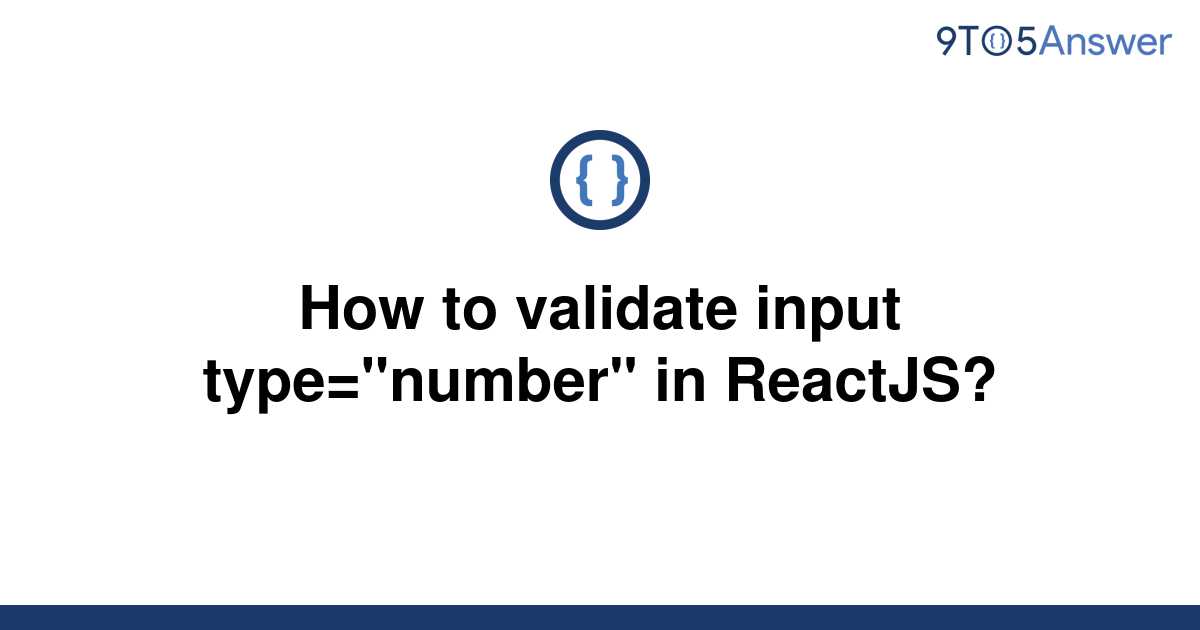 solved-how-to-validate-input-type-number-in-reactjs-9to5answer