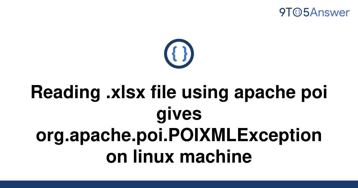 solved-reading-xlsx-file-using-apache-poi-gives-9to5answer