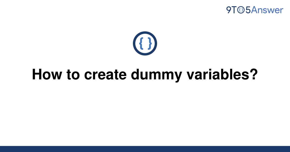 solved-how-to-create-dummy-variables-9to5answer