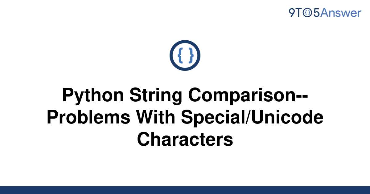 solved-python-string-comparison-problems-with-9to5answer