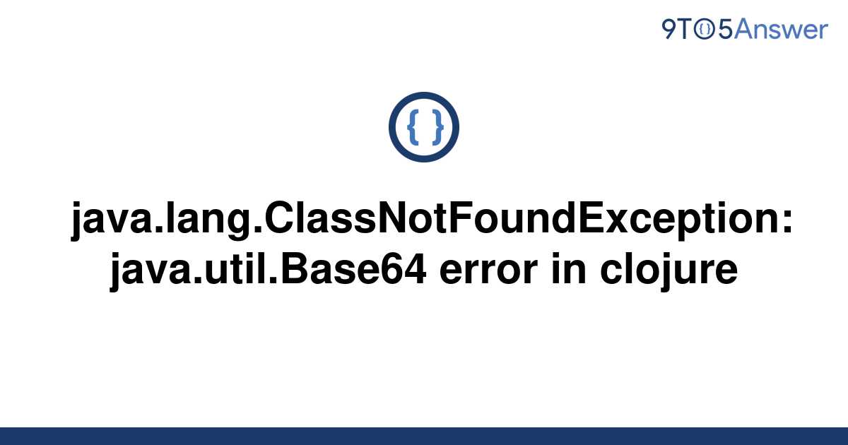 [Solved] Java.lang.ClassNotFoundException: | 9to5Answer