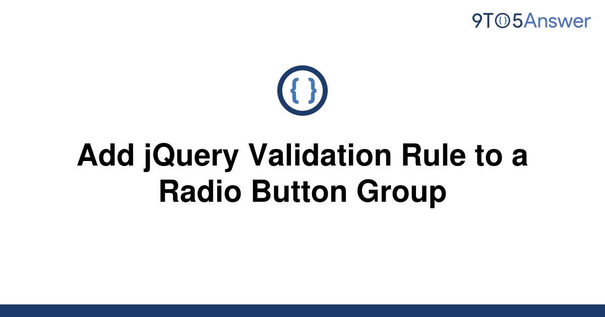 solved-add-jquery-validation-rule-to-a-radio-button-9to5answer