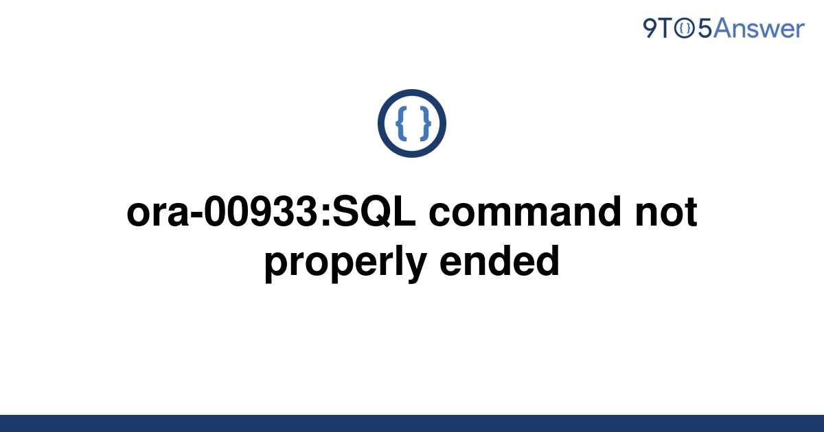 Ошибка oracle ora 00933 sql command not properly ended