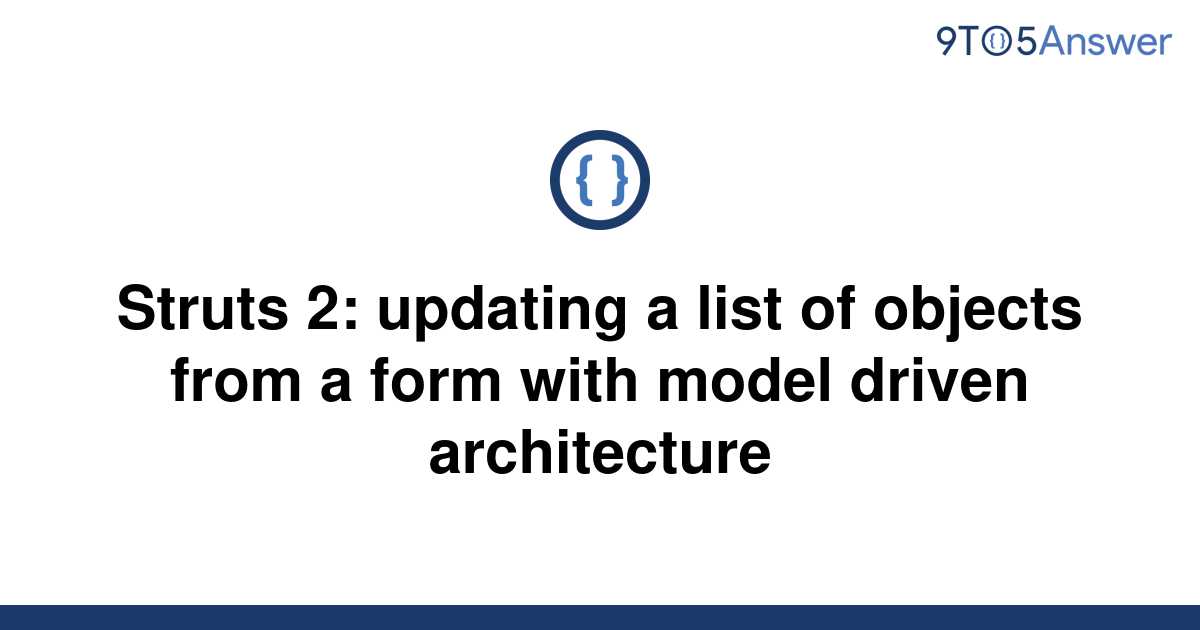 solved-struts-2-updating-a-list-of-objects-from-a-form-9to5answer