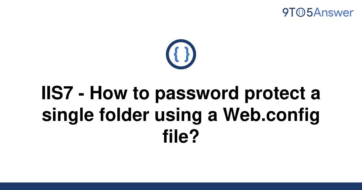 solved-iis7-how-to-password-protect-a-single-folder-9to5answer