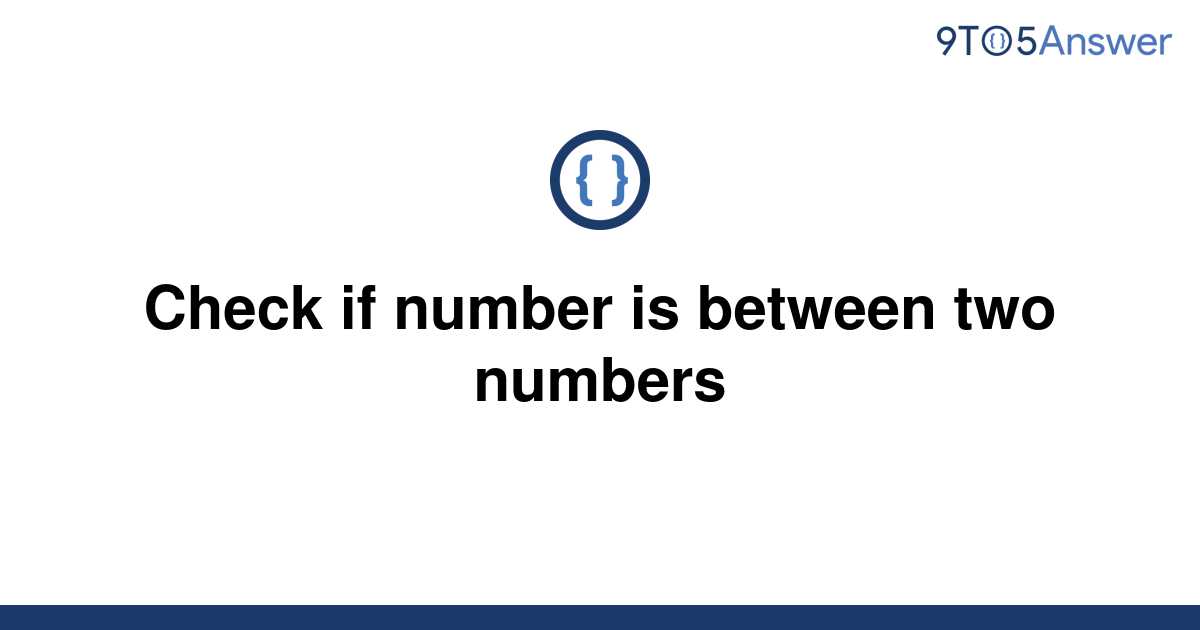 Check If Number Is Between Two Numbers