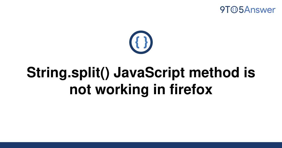  Solved String split JavaScript Method Is Not Working 9to5Answer