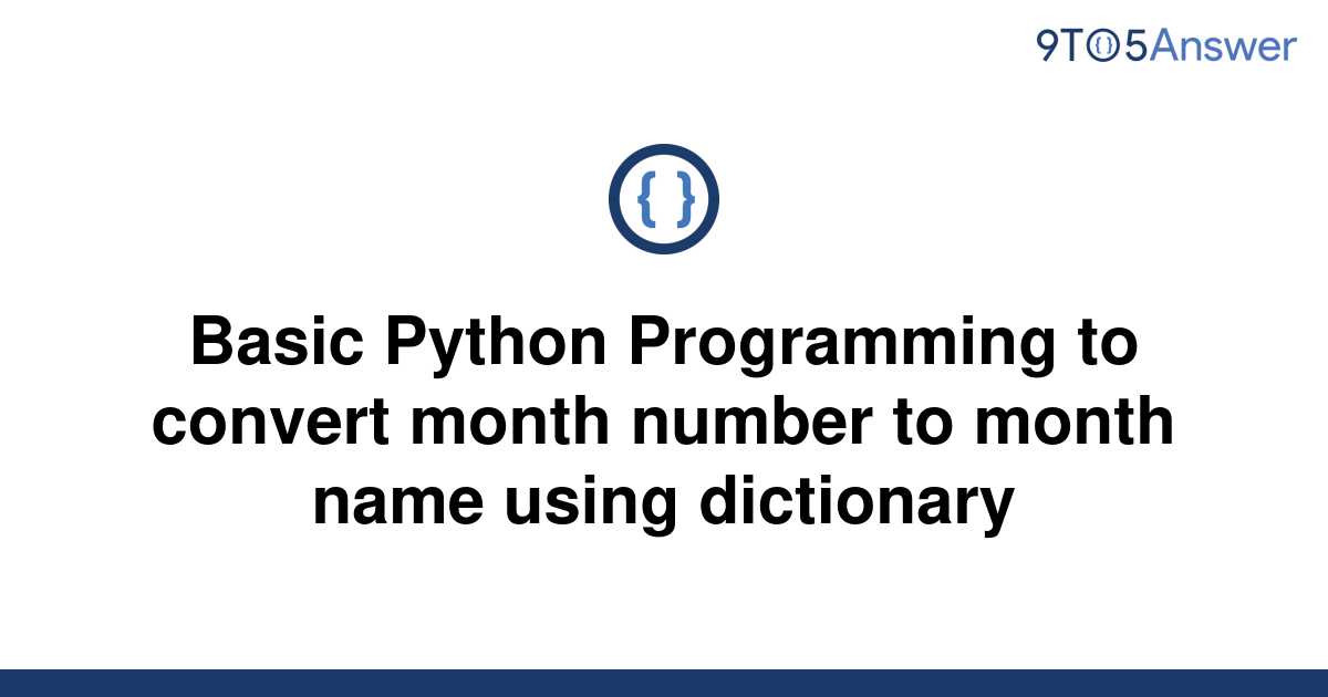 solved-basic-python-programming-to-convert-month-number-9to5answer