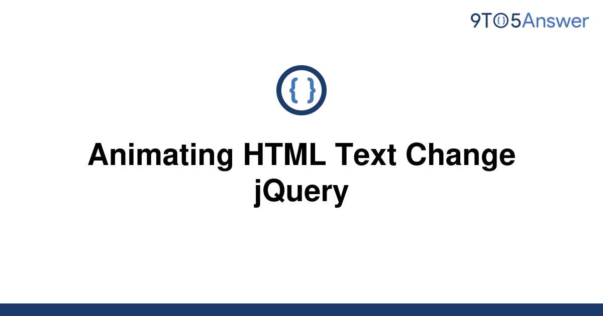 solved-animating-html-text-change-jquery-9to5answer