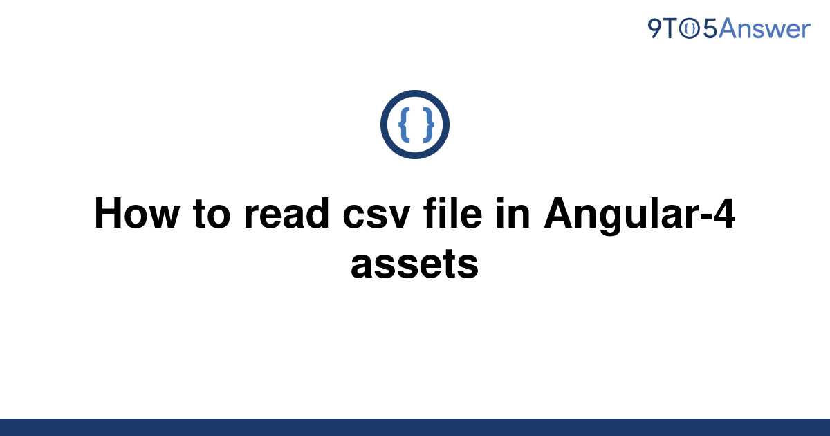 solved-how-to-read-csv-file-in-angular-4-assets-9to5answer