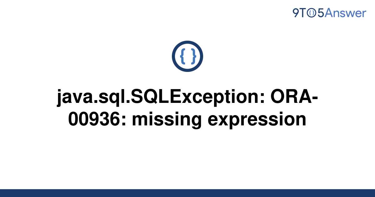 Ошибка ora 00936 missing expression oracle