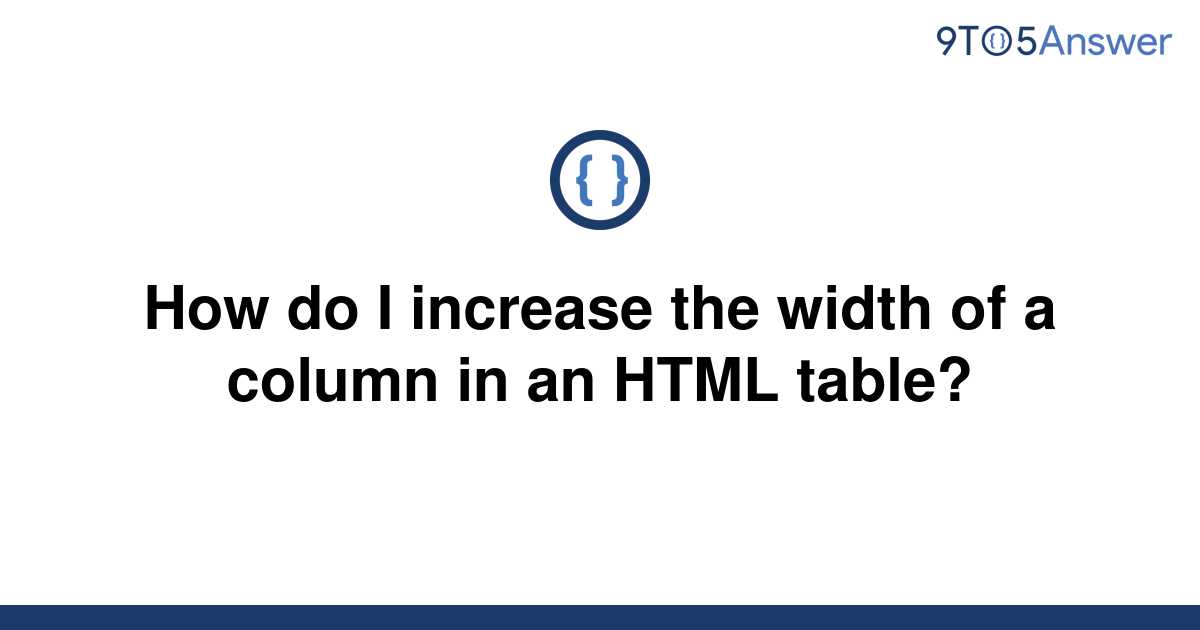 How To Increase Width Of Column In Excel Chart