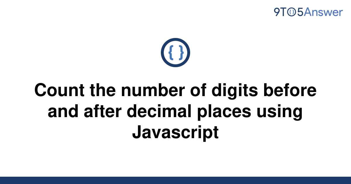 solved-count-the-number-of-digits-before-and-after-9to5answer