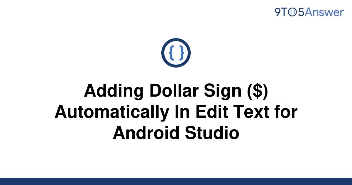 solved-adding-dollar-sign-automatically-in-edit-9to5answer