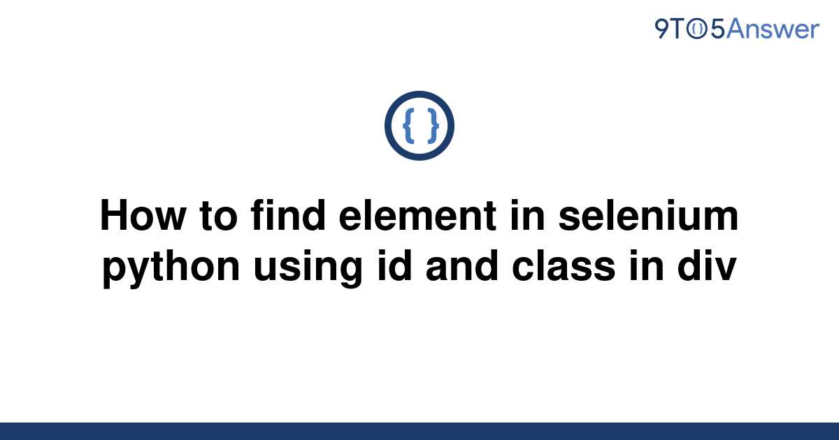Solved How To Find Element In Selenium Python Using Id 9to5answer 8394