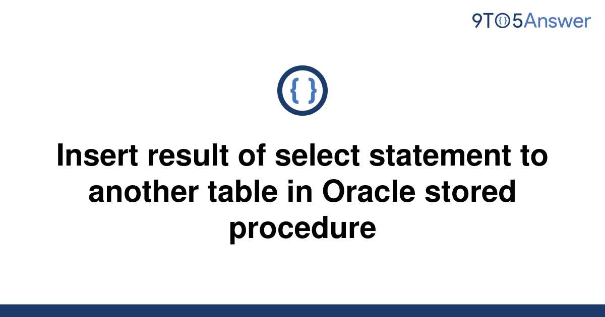 solved-insert-result-of-select-statement-to-another-9to5answer